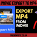 Struggling with iMovie Export to MP4? Here’s How to Do It Right